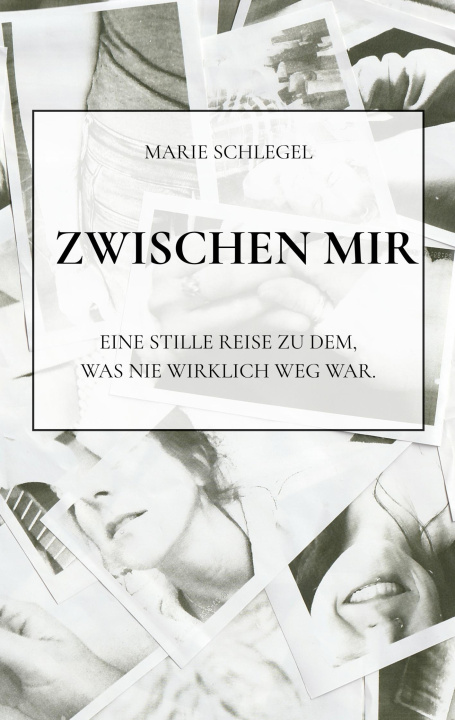 Kniha Zwischen mir Marie Schlegel