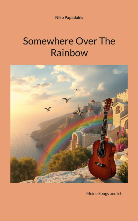 Kniha Somewhere Over The Rainbow Niko Papadakis