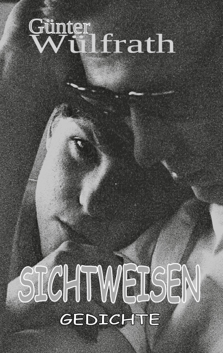 Kniha Sichtweisen Günter Wülfrath