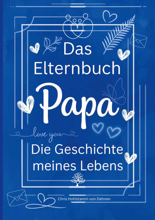 Kniha Das Elternbuch "Papa" Chris Hohlstamm von Dehnen