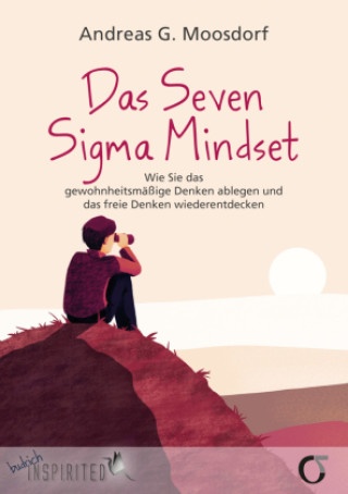 Kniha Das Seven Sigma Mindset Andreas Moosdorf