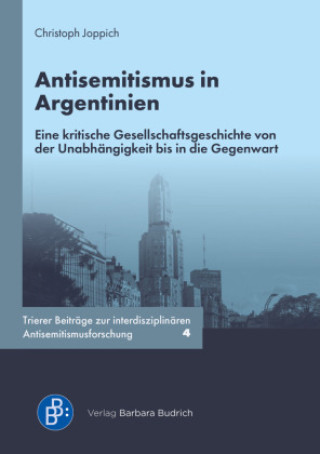 Knjiga Antisemitismus in Argentinien Christoph Joppich