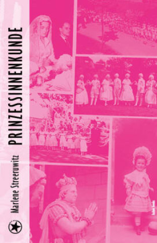 Kniha Prinzessinnenkunde Streeruwitz Marlene