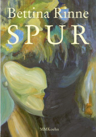 Книга Bettina Rinne: Spur Bettina Rinne
