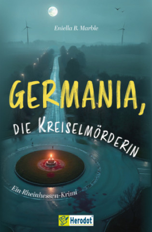Kniha Germania, die Kreiselmörderin Eniella B. Marble