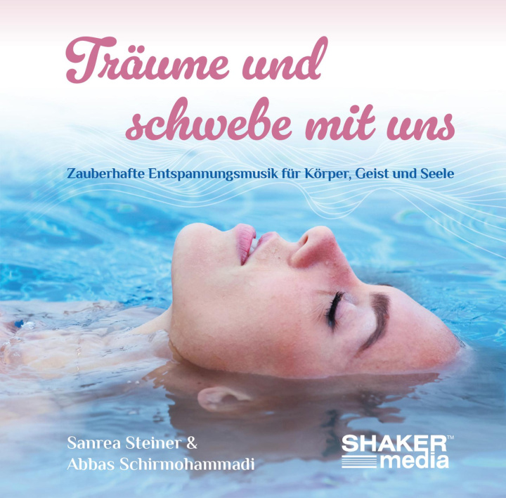 Audio Träume und schwebe mit uns Sanrea Steiner