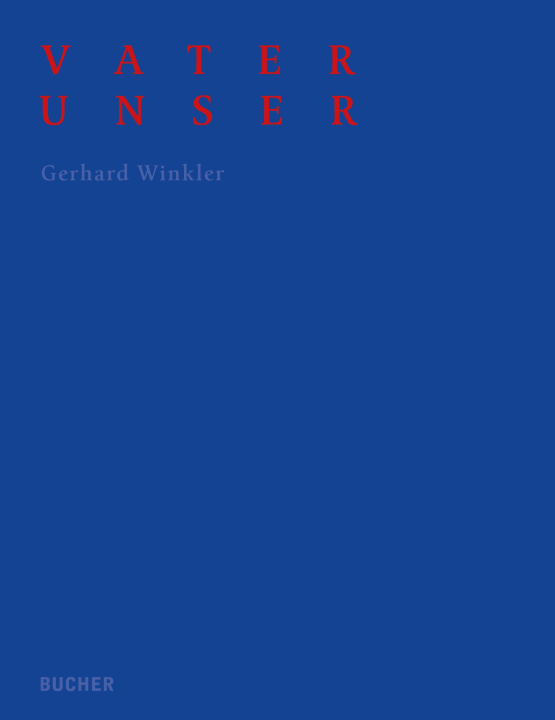 Knjiga VATER UNSER Gerhard Winkller