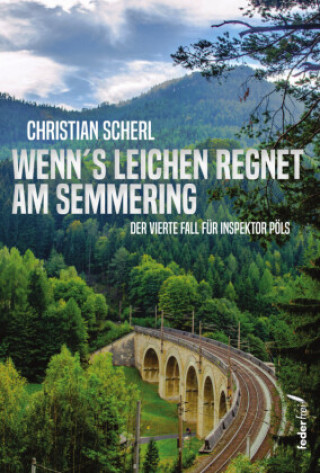Knjiga Wenn`s Leichen regnet am Semmering Christian Scherl