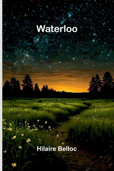 Knjiga Waterloo Hilaire Belloc