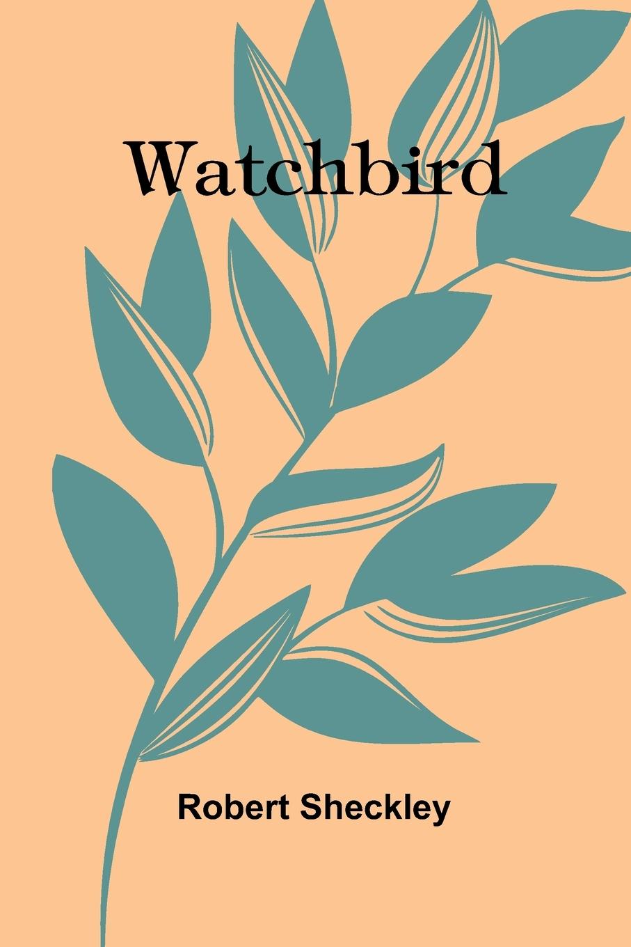 Kniha Watchbird Robert Sheckley