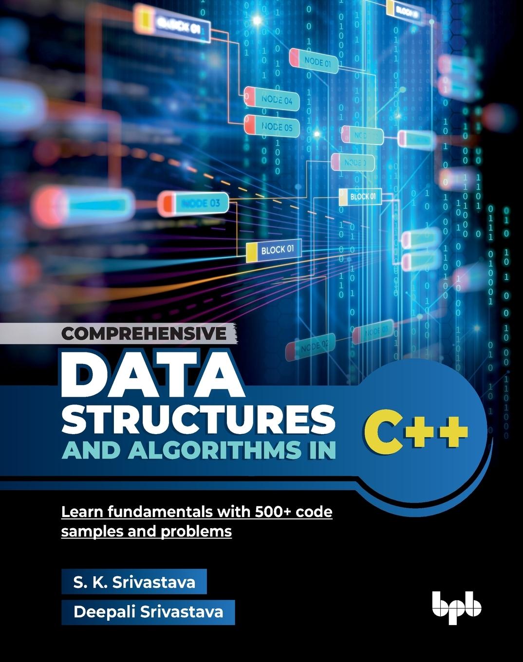 Carte Comprehensive Data Structures and Algorithms in C++ Deepali Srivastava