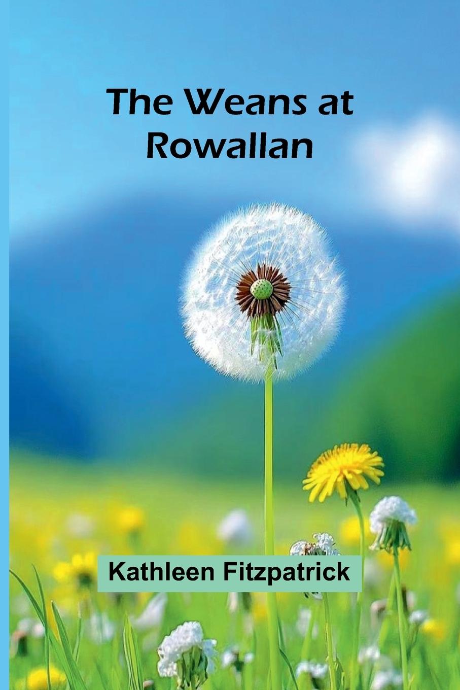 Boek The Weans At Rowallan Kathleen Fitzpatrick