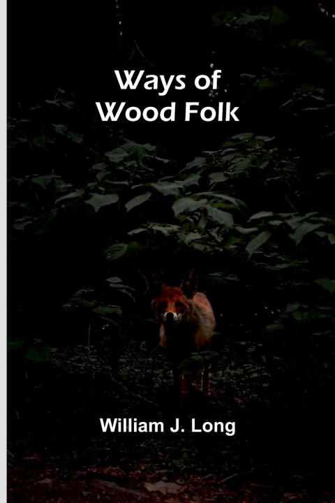 Libro Ways Of Wood Folk William J. Long