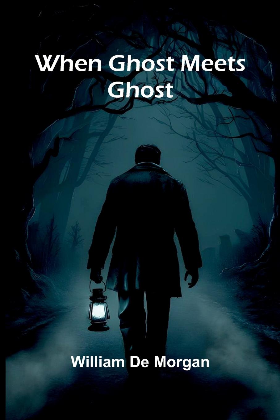 Libro When Ghost Meets Ghost William De Morgan