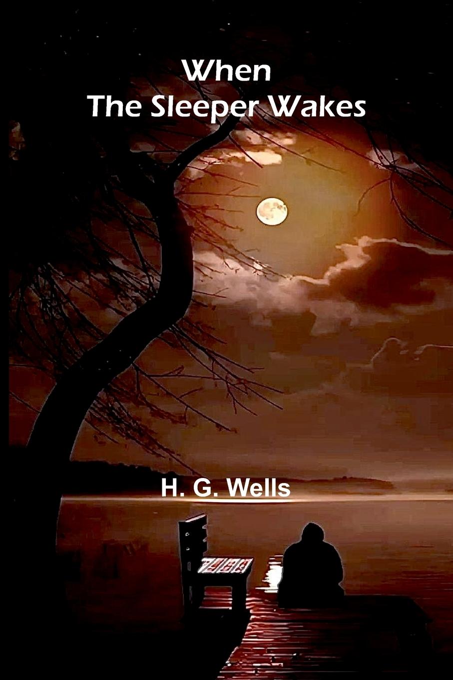 Kniha When The Sleeper Wakes H. G. Wells