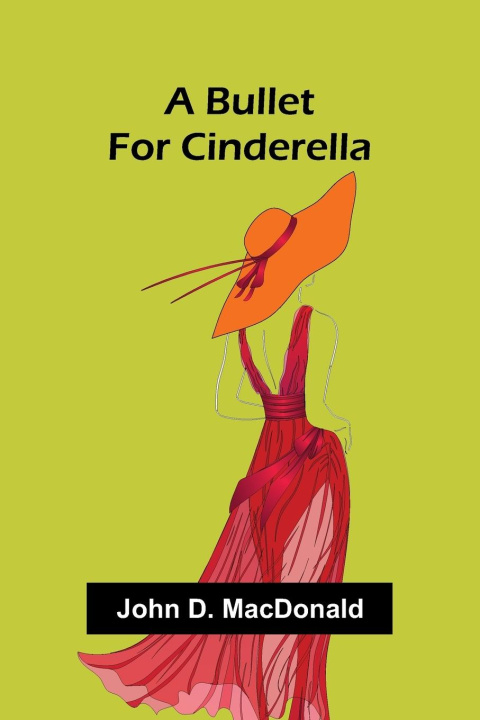 Kniha A Bullet For Cinderella John D. MacDonald