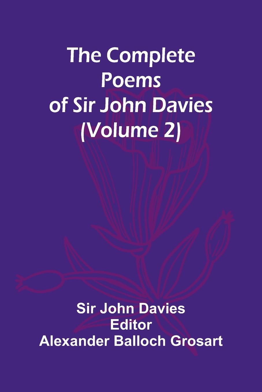 Carte The Complete Poems Of Sir John Davies (Volume 2) Alexander Balloch Grosart