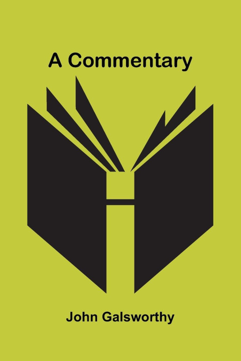 Kniha A Commentary John Galsworthy