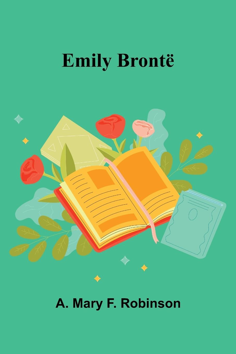 Kniha Emily Bront A. Mary F. Robinson