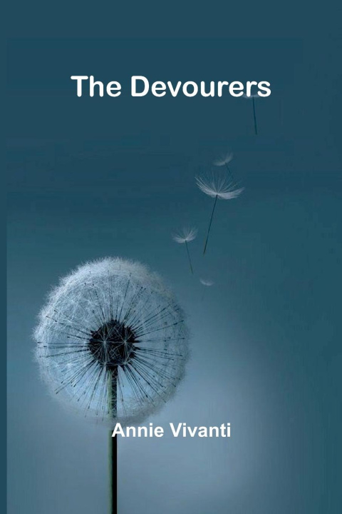 Knjiga The Devourers Annie Vivanti