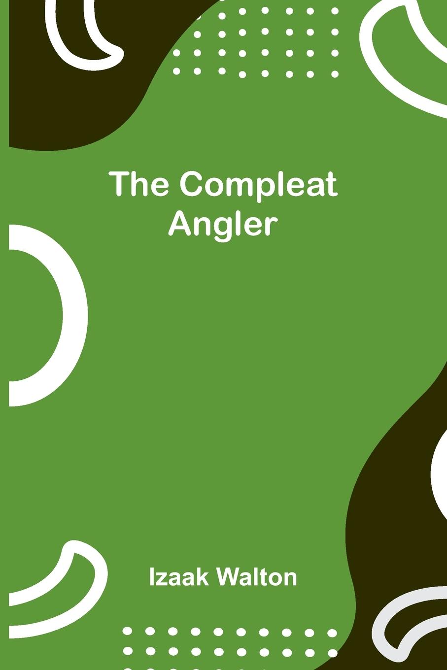 Kniha The Compleat Angler Izaak Walton