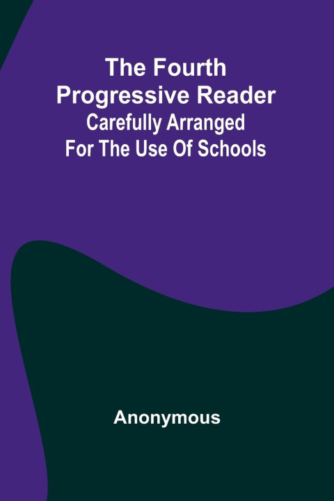 Kniha The Fourth Progressive Reader Anonymous
