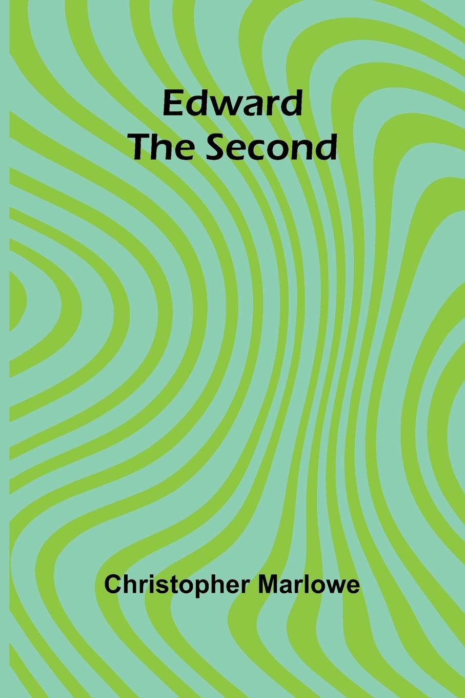 Kniha Edward The Second Christopher Marlowe