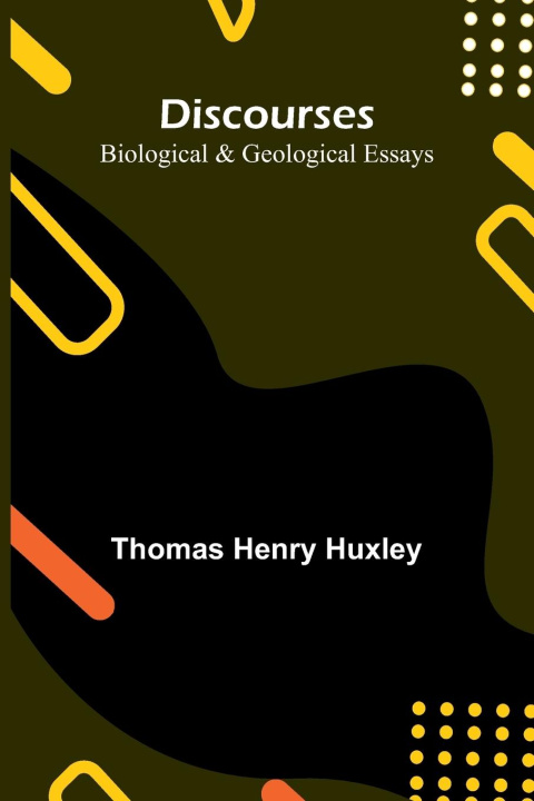 Kniha Discourses Thomas Henry Huxley