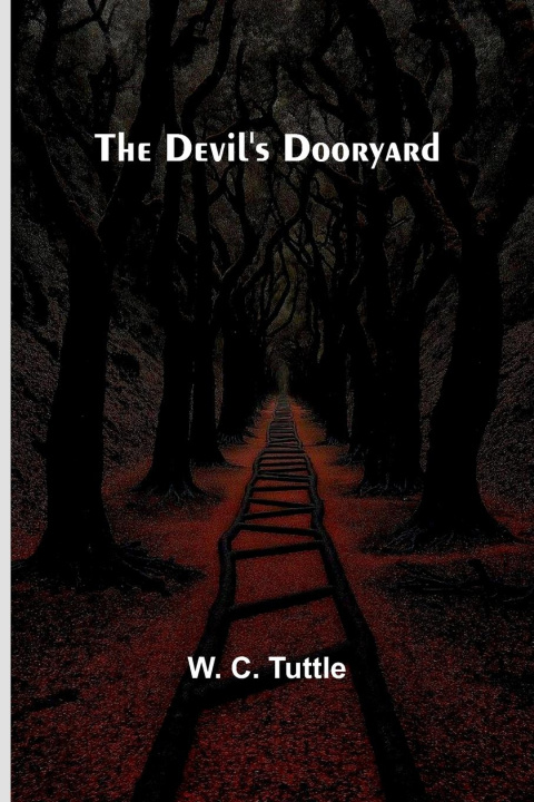Kniha The Devil'S Dooryard W. C. Tuttle