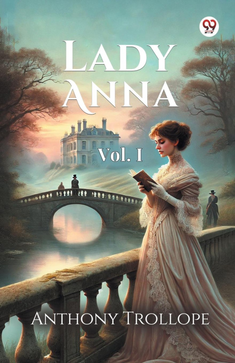 Книга Lady Anna Vol. I Anthony Trollope