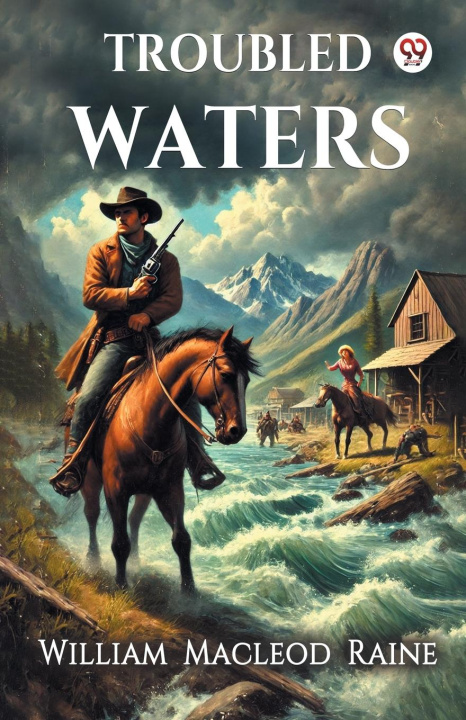 Kniha Troubled Waters William Macleod Raine