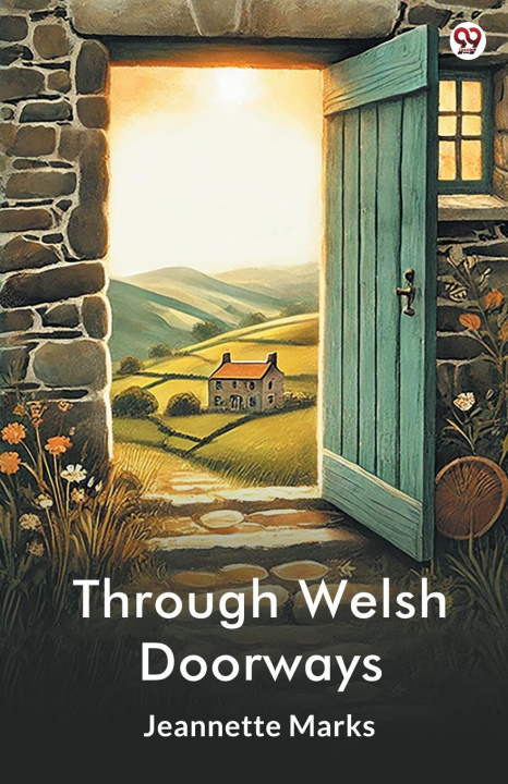 Kniha Through Welsh Doorways Jeannette Marks