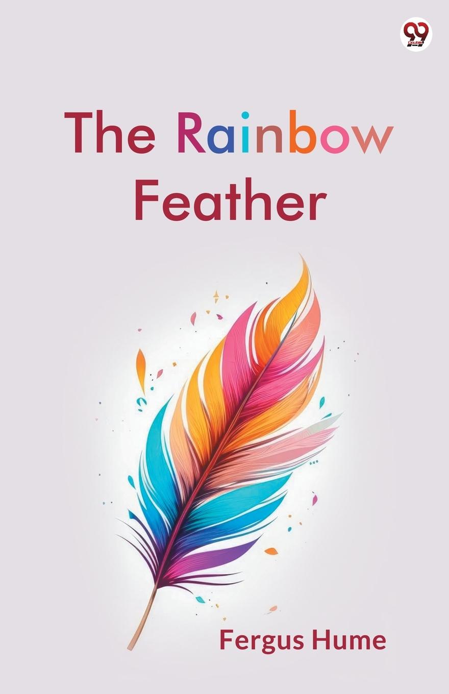 Kniha The Rainbow Feather Fergus Hume
