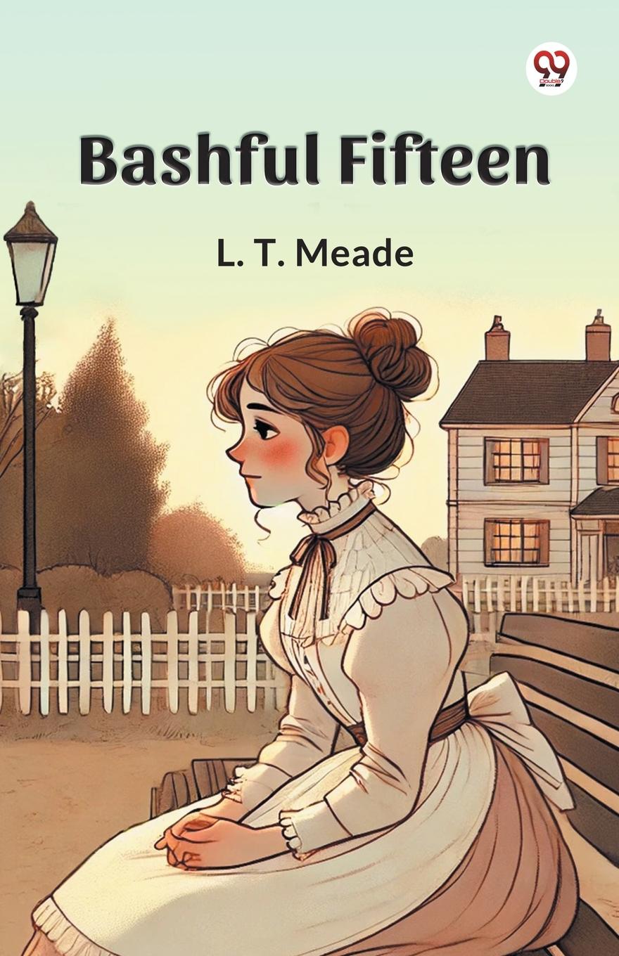 Kniha Bashful Fifteen L. T. Meade
