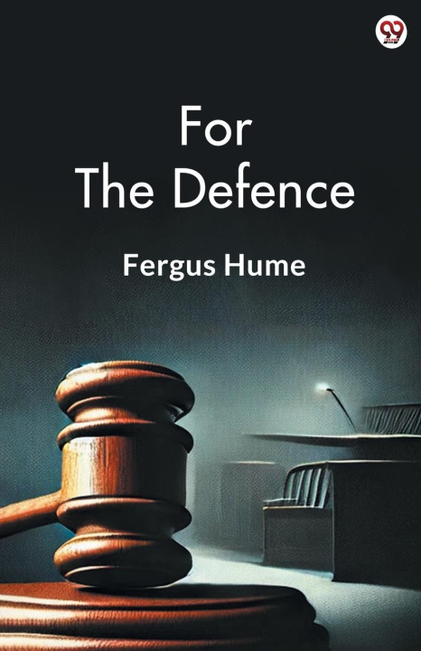Kniha For The Defence Fergus Hume