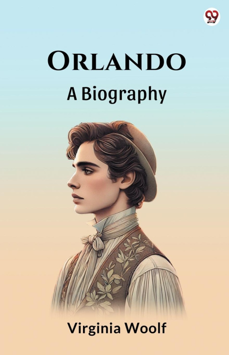 Kniha Orlando A BIOGRAPHY Virginia Woolf