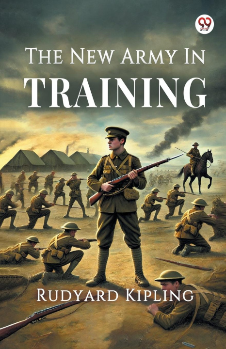 Carte The New Army In Training Rudyard Kipling