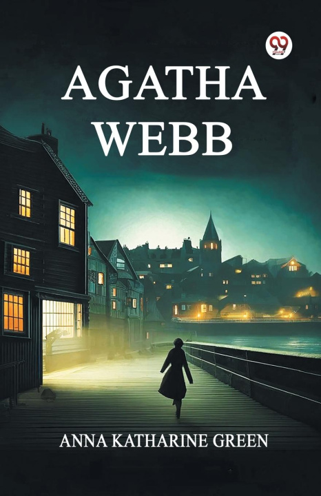 Kniha Agatha Webb Anna Katharine Green