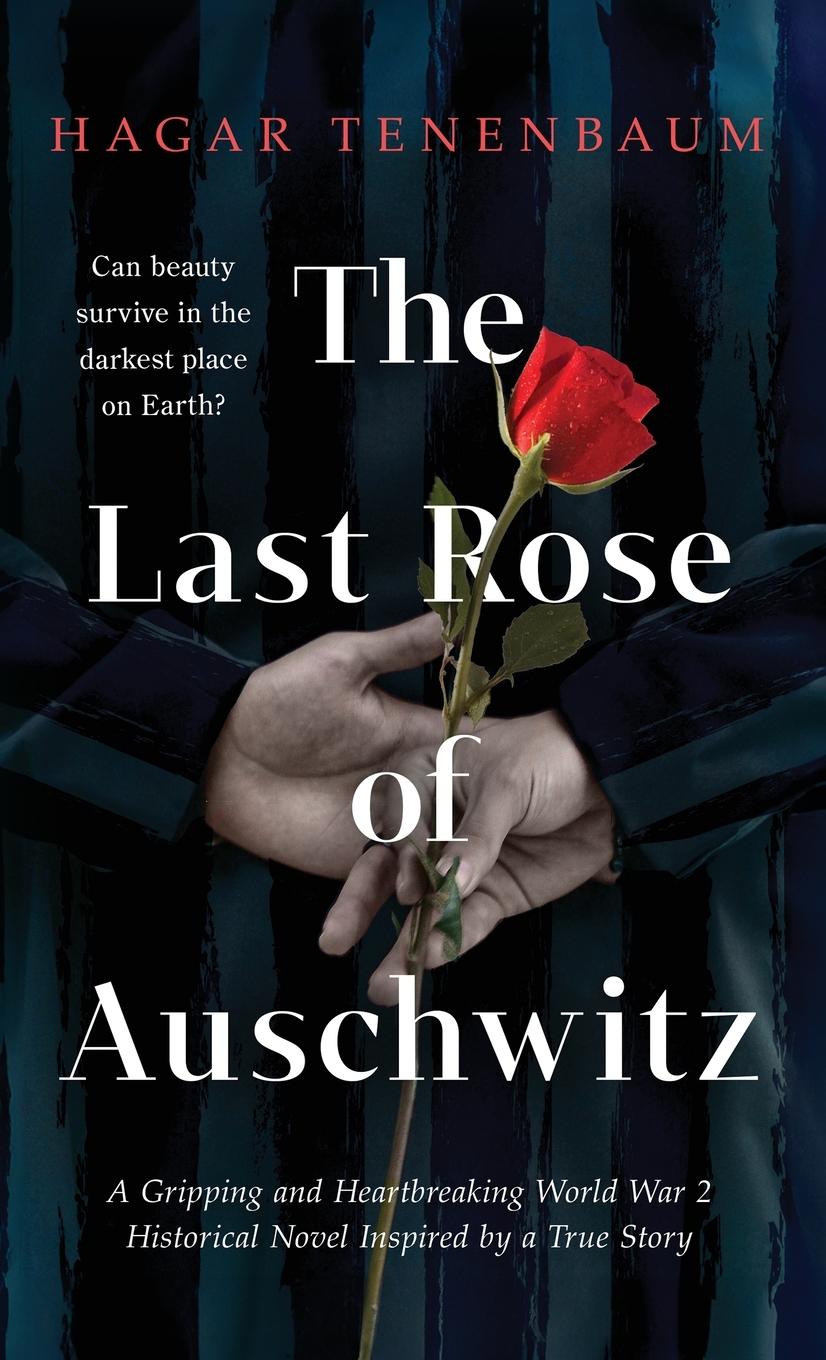 Knjiga The Last Rose of Auschwitz 