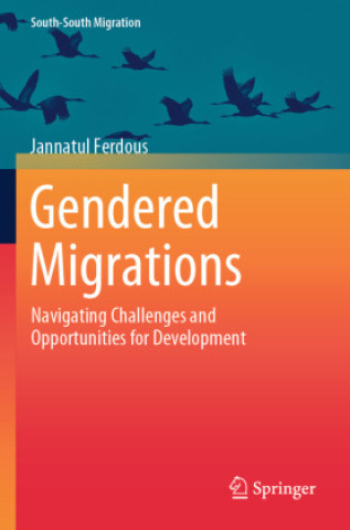 Kniha Gendered Migrations Jannatul Ferdous