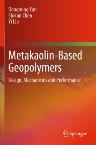 Kniha Metakaolin-Based Geopolymers Yi Liu