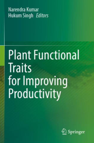Kniha Plant Functional Traits for Improving Productivity Narendra Kumar
