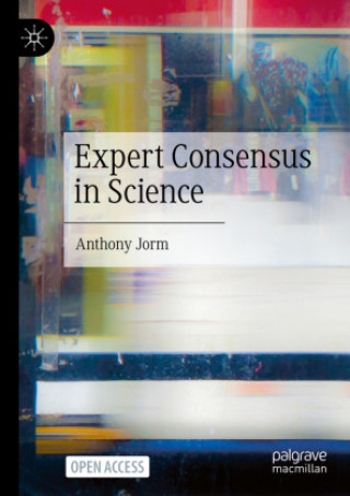 Kniha Expert Consensus in Science Anthony Jorm