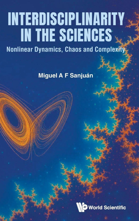 Libro Interdisciplinarity in the Sciences: Nonlinear Dynamics, Chaos and Complexity SANJUAN MIGUEL A F
