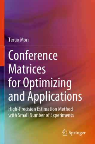 Kniha Conference Matrices for Optimizing and Applications Teruo Mori