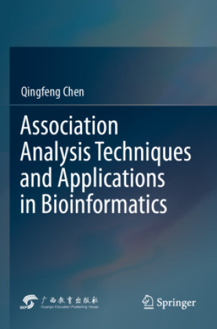 Boek Association Analysis Techniques and Applications in Bioinformatics Qingfeng Chen