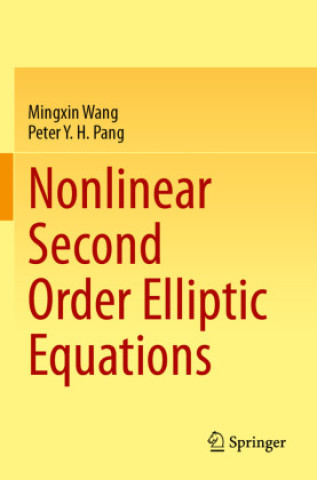 Kniha Nonlinear Second Order Elliptic Equations Mingxin Wang
