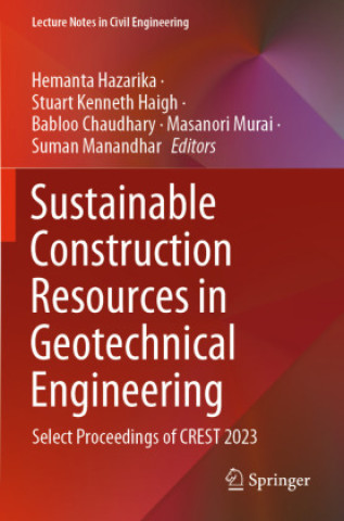 Knjiga Sustainable Construction Resources in Geotechnical Engineering Stuart Kenneth Haigh