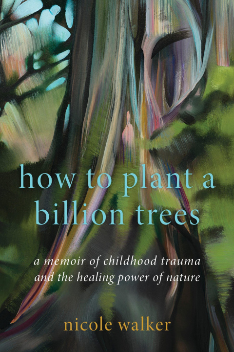 Книга How to Plant a Billion Trees Walker