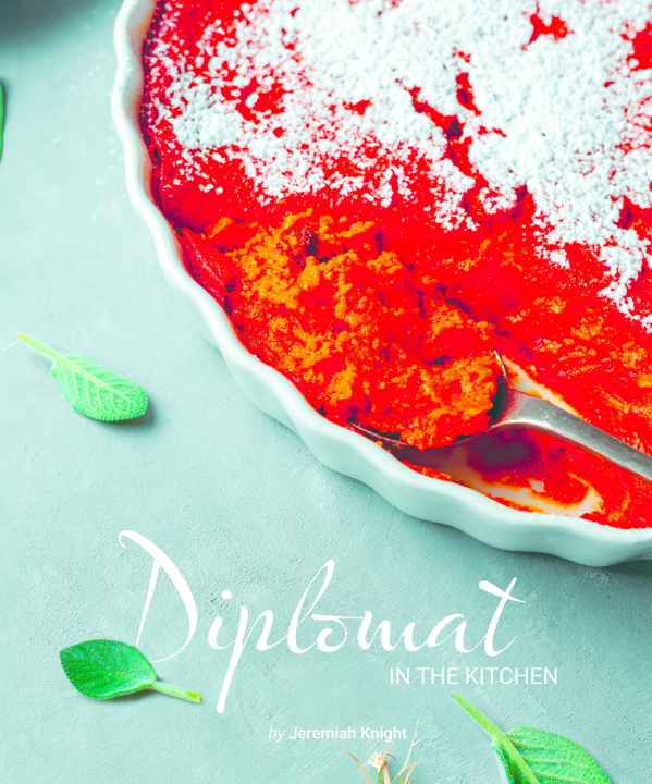 Kniha Diplomat in the Kitchen Jeremiah Knight